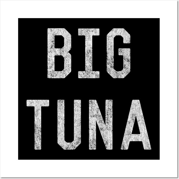 Big Tuna Vintage Wall Art by Flippin' Sweet Gear